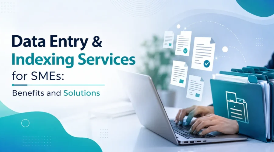 Data Entry & Indexing Services for SMEs