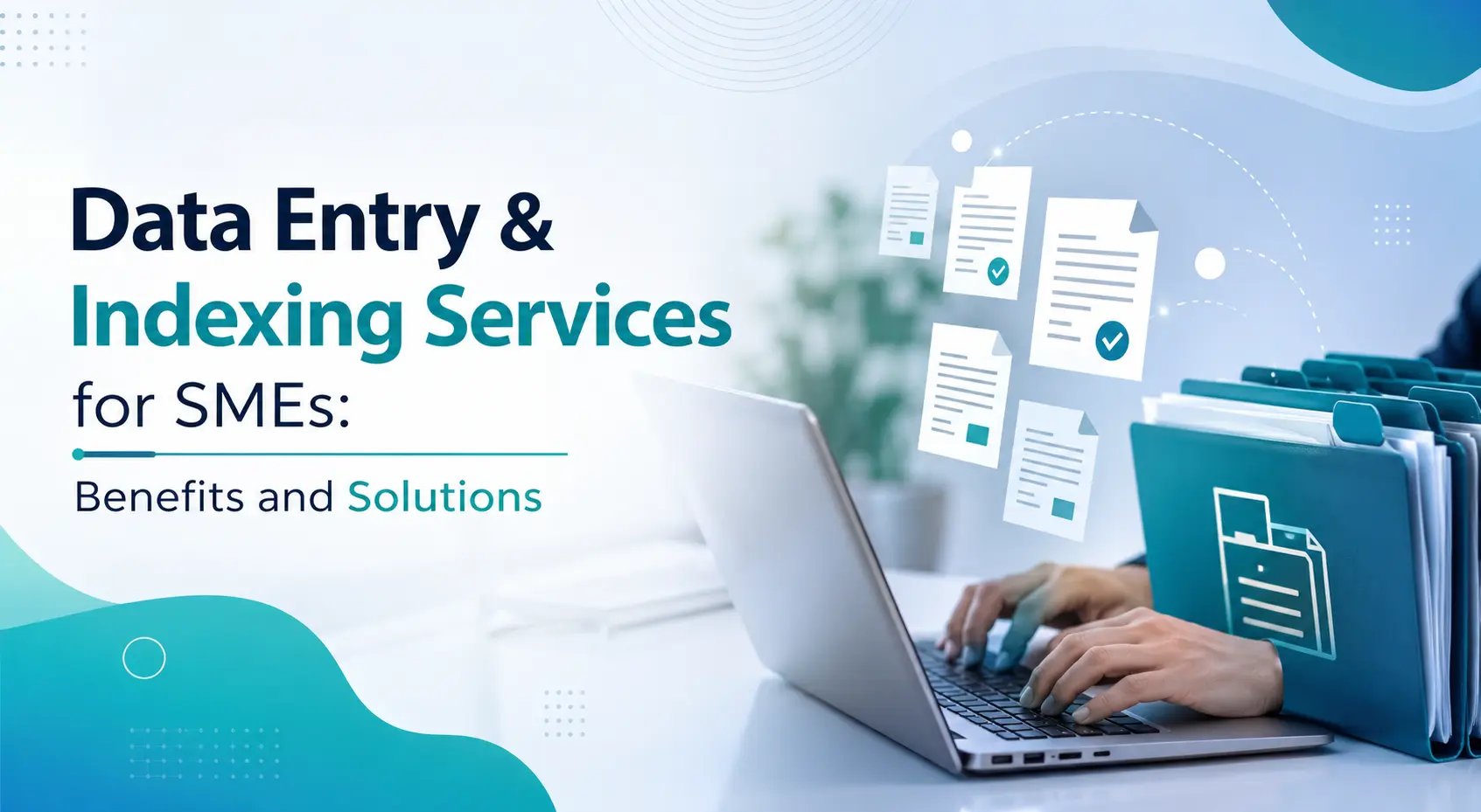 Data Entry & Indexing Services for SMEs